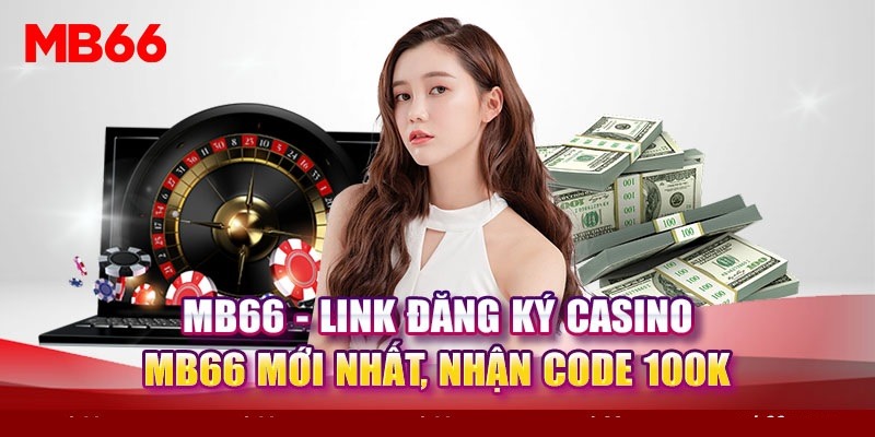 Tổng hợp code MB66 được quan tâm nhất hiện nay