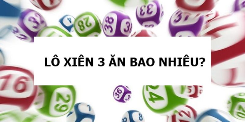 Tìm hiểu xiên 3 ăn bao nhiêu tiền?