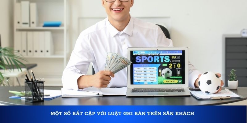 Một số bất cập với luật ghi bàn trên sân khách