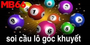 Khái niệm về lô khuyết góc là gì?